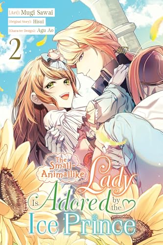 The Small-Animallike Lady Is Adored by the Ice Prince, Vol. 2 (Manga): Volume 2 - Paperback
