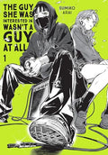 The Guy She Was Interested in Wasn't a Guy at All, Vol. 1 - Paperback
