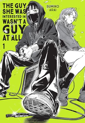 The Guy She Was Interested in Wasn't a Guy at All, Vol. 1 - Paperback