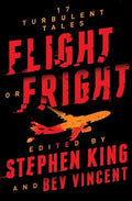 Flight or Fright: 17 Turbulent Tales - Paperback