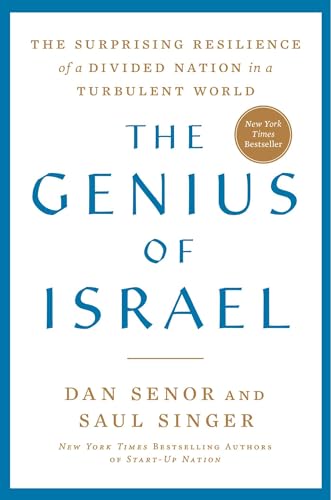 The Genius of Israel: The Surprising Resilience of a Divided Nation in a Turbulent World - Hardcover