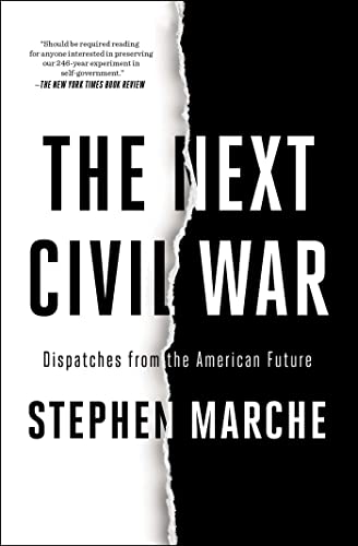 The Next Civil War: Dispatches from the American Future - Paperback