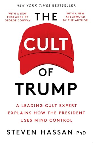 The Cult of Trump: A Leading Cult Expert Explains How the President Uses Mind Control - Paperback