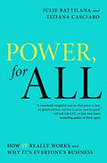Power, for All: How It Really Works and Why It's Everyone's Business - Paperback