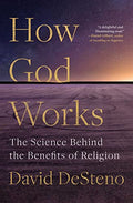 How God Works: The Science Behind the Benefits of Religion - Paperback