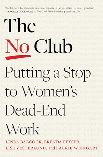 The No Club: Putting a Stop to Women's Dead-End Work - Paperback
