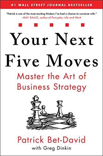 Your Next Five Moves: Master the Art of Business Strategy - Hardcover