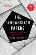 The Afghanistan Papers: A Secret History of the War - Paperback