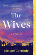 The Wives: A Memoir - Paperback