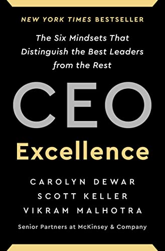 CEO Excellence: The Six Mindsets That Distinguish the Best Leaders from the Rest - Hardcover