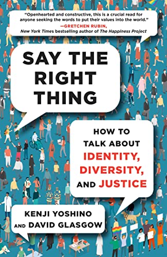 Say the Right Thing: How to Talk about Identity, Diversity, and Justice - Hardcover