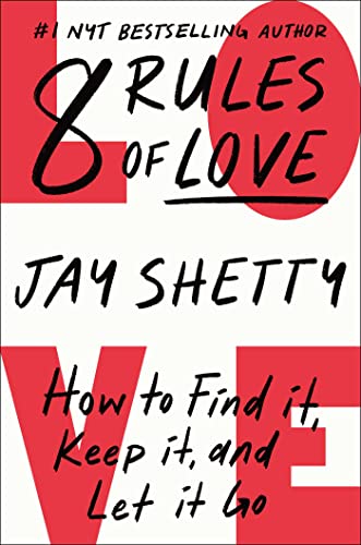 8 Rules of Love: How to Find It, Keep It, and Let It Go - Hardcover