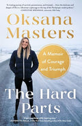 The Hard Parts: A Memoir of Courage and Triumph - Paperback