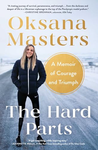 The Hard Parts: A Memoir of Courage and Triumph - Paperback
