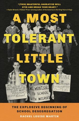 A Most Tolerant Little Town: The Explosive Beginning of School Desegregation - Paperback