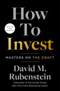 How to Invest: Masters on the Craft - Hardcover