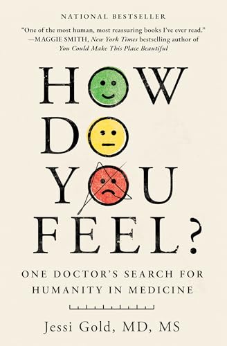 How Do You Feel?: One Doctor's Search for Humanity in Medicine - Paperback