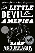 A Little Devil in America: Notes in Praise of Black Performance - Hardcover