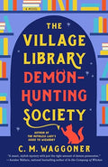 The Village Library Demon-Hunting Society - Paperback