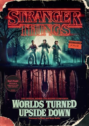 Stranger Things: Worlds Turned Upside Down: The Official Behind-The-Scenes Companion - Hardcover