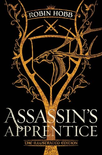 Assassin's Apprentice (the Illustrated Edition): The Farseer Trilogy Book 1 - Hardcover