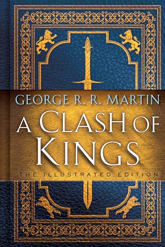 A Clash of Kings: The Illustrated Edition - Hardcover