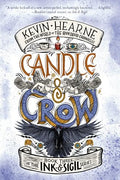 Candle & Crow: Book Three of the Ink & Sigil series - Paperback