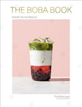The Boba Book: Bubble Tea and Beyond - Hardcover