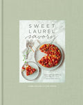 Sweet Laurel Savory: Everyday Decadence for Whole-Food, Grain-Free Meals: A Cookbook - Hardcover