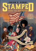 Stamped from the Beginning: A Graphic History of Racist Ideas in America - Hardcover