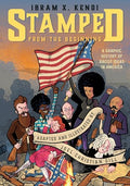 Stamped from the Beginning: A Graphic History of Racist Ideas in America - Paperback