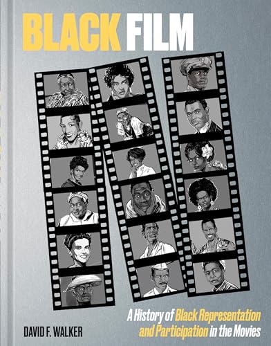 Black Film: A History of Black Representation and Participation in the Movies - Hardcover