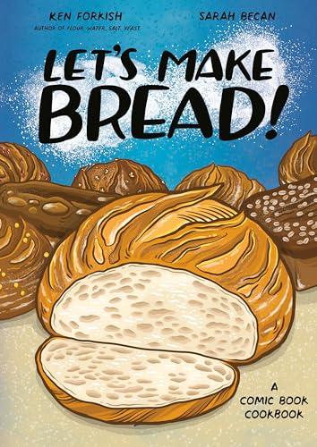 Let's Make Bread!: A Comic Book Cookbook - Paperback
