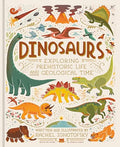 Dinosaurs: Exploring Prehistoric Life and Geological Time - Hardcover