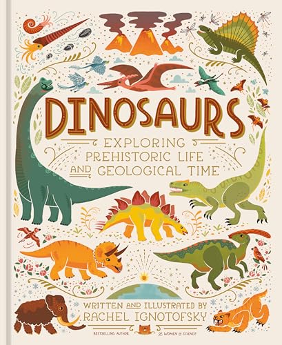 Dinosaurs: Exploring Prehistoric Life and Geological Time - Hardcover