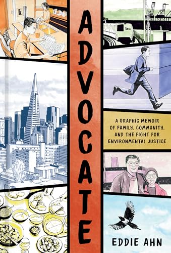 Advocate: A Graphic Memoir of Family, Community, and the Fight for Environmental Justice - Hardcover