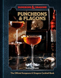 Puncheons and Flagons (Dungeons & Dragons): The Official Dungeons & Dragons Cocktail Book [A Cocktail and Mocktail Recipe Book] - Hardcover