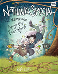 Nothing Special, Volume One: Through the Elder Woods (a Graphic Novel) - Paperback