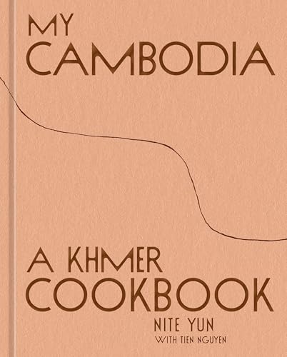 My Cambodia: A Khmer Cookbook - Hardcover