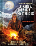 Mrballen Presents: Strange, Dark & Mysterious: The Graphic Stories - Hardcover