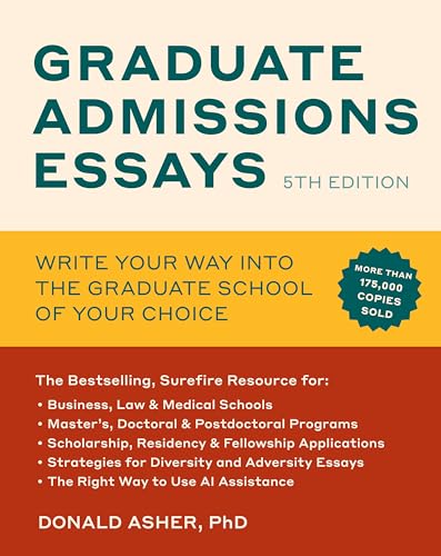 Graduate Admissions Essays, Fifth Edition: Write Your Way into the Graduate School of Your Choice - Paperback