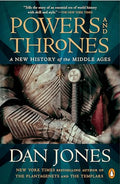 Powers and Thrones: A New History of the Middle Ages - Paperback