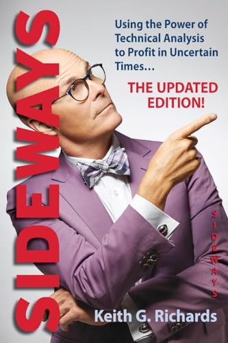 Sideways: Using the Power of Technical Analysis to Profit in Uncertain Times - Paperback