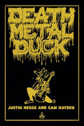 Death Metal Duck - Hardcover