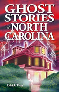 Ghost Stories of North Carolina - Paperback