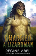 I Married A Lizardman - Paperback