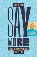 Say More: Consent Conversations for Teens - Paperback