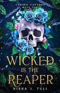 Wicked is the Reaper: An enemies-to-lovers adult fantasy romance - Paperback