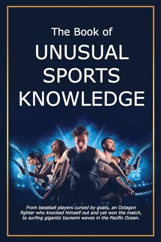 The Book of Unusual Sports Knowledge - Paperback