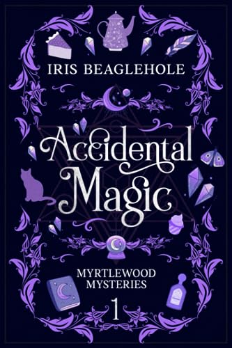 Accidental Magic: Myrtlewood Mysteries Book 1 - Paperback